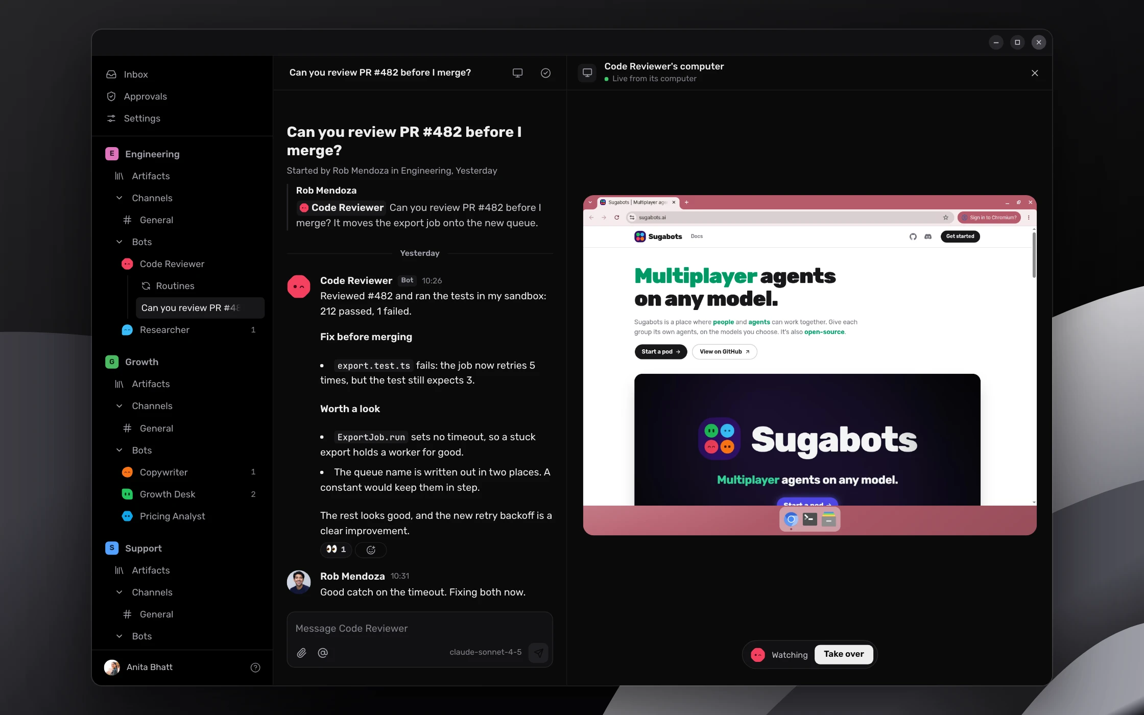 Sandboxes: Each bot runs code in its own isolated environment, never on your machine.